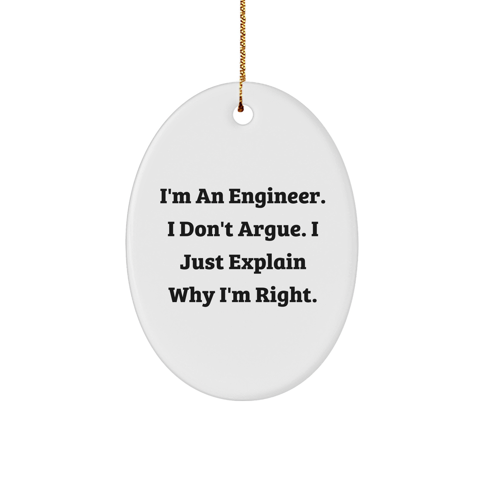 Engineer Ornament | Funny Engineer Gifts | Unique Christmas Unique Gifts for Engineers | Sarcastic Oval Ornament | Gifts from Santa to Engineer - Image 1