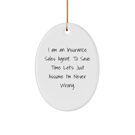 Comical Insurance Sales Agent Gifts: Oval Ornament Funny MDF White Christmas Decor for Offices, Perfect Humorous Present for Insurance Agent Coworkers, Friends, and Family Members - Image 1