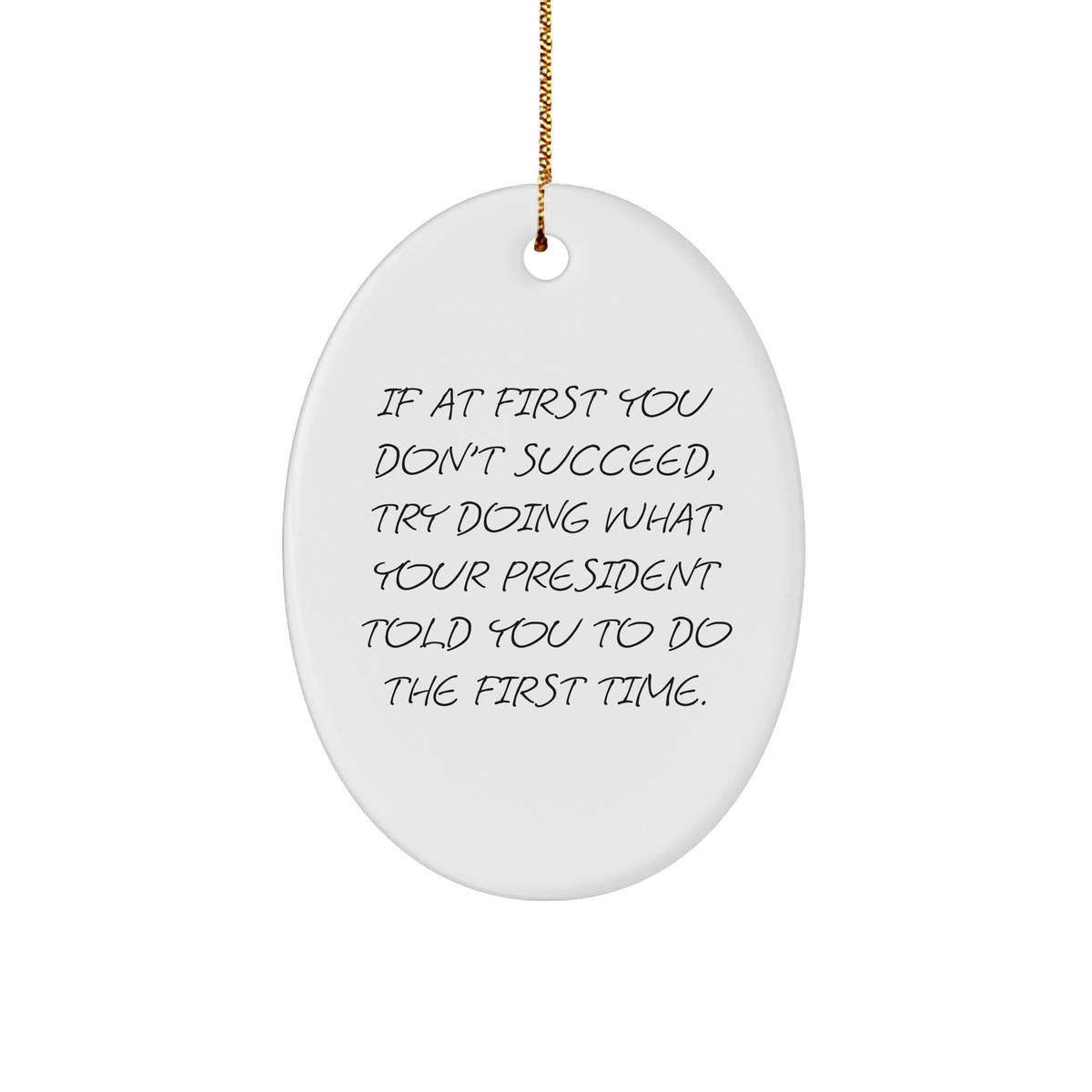 Funny President Oval Ornament, Gifts from Men to President Friends, Oval Shaped White Sturdy MDF Christmas Unique Gift - Image 1