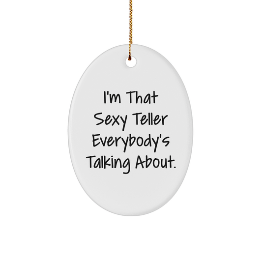 Funny Teller Oval Ornament Gifts from Men to Women Friends and Coworkers for Christmas - Image 1