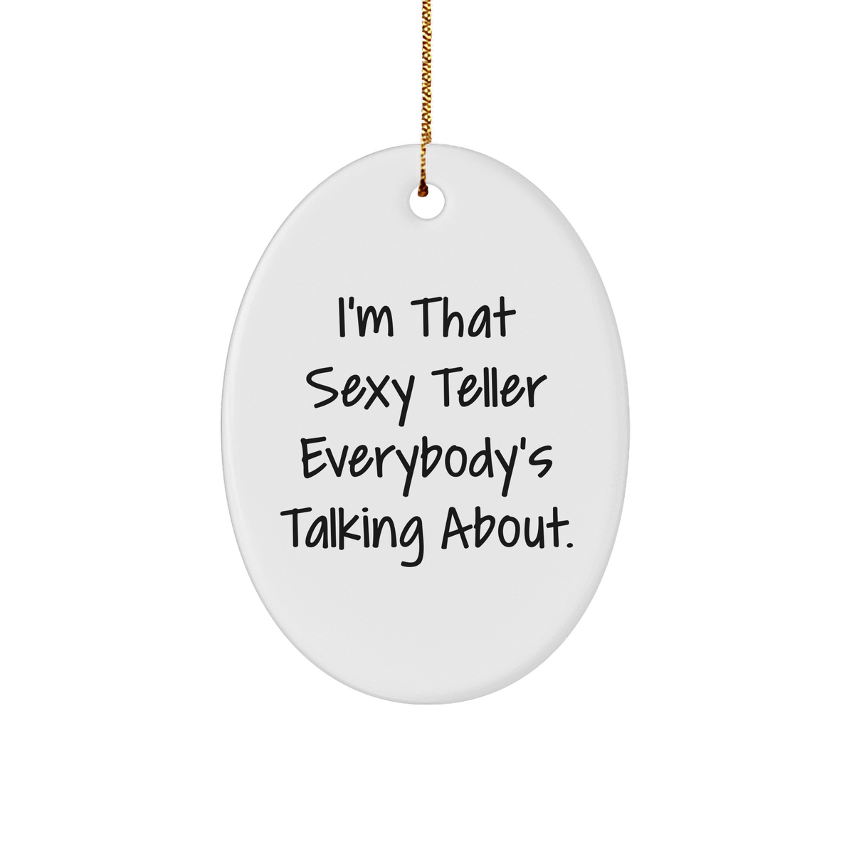 Funny Teller Oval Ornament Gifts from Men to Women Friends and Coworkers for Christmas - Image 1