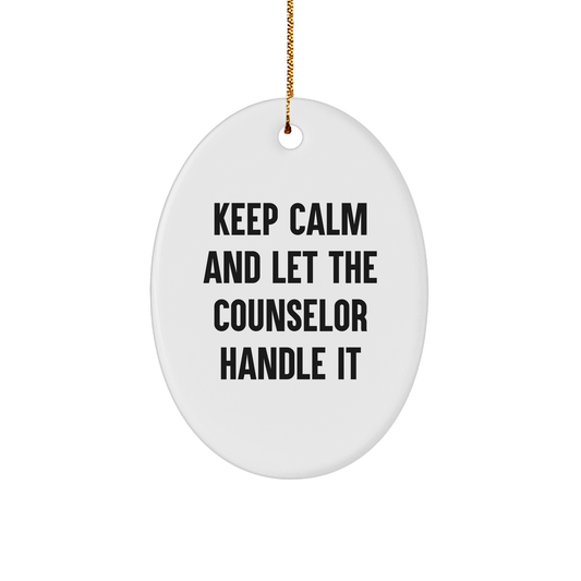 Counselor Gifts for Friends from Keep Calm And Let The Counselor Handle It Oval Ornament, White, 3-Inch, Christmas - Image 1