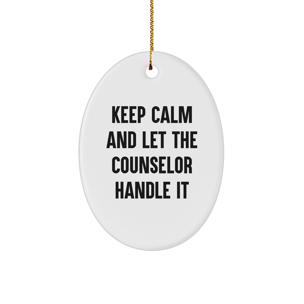 Counselor Gifts for Friends from Keep Calm And Let The Counselor Handle It Oval Ornament, White, 3-Inch, Christmas - Image 1