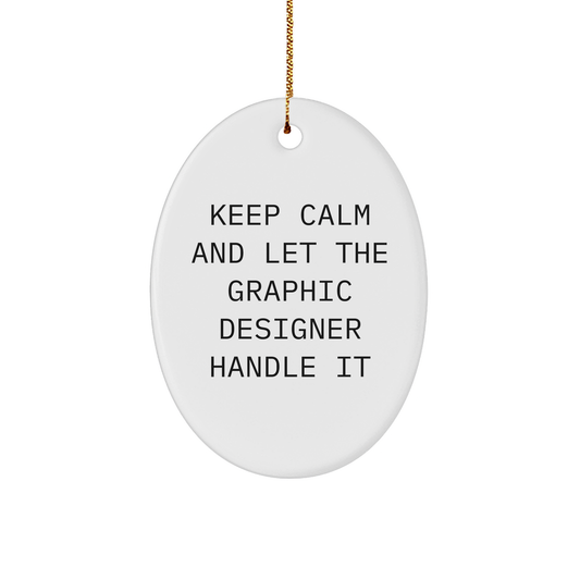 Graphic Designer Gifts from Friends - Keep Calm And Let It Handle It Oval Ornament for Christmas - Image 1