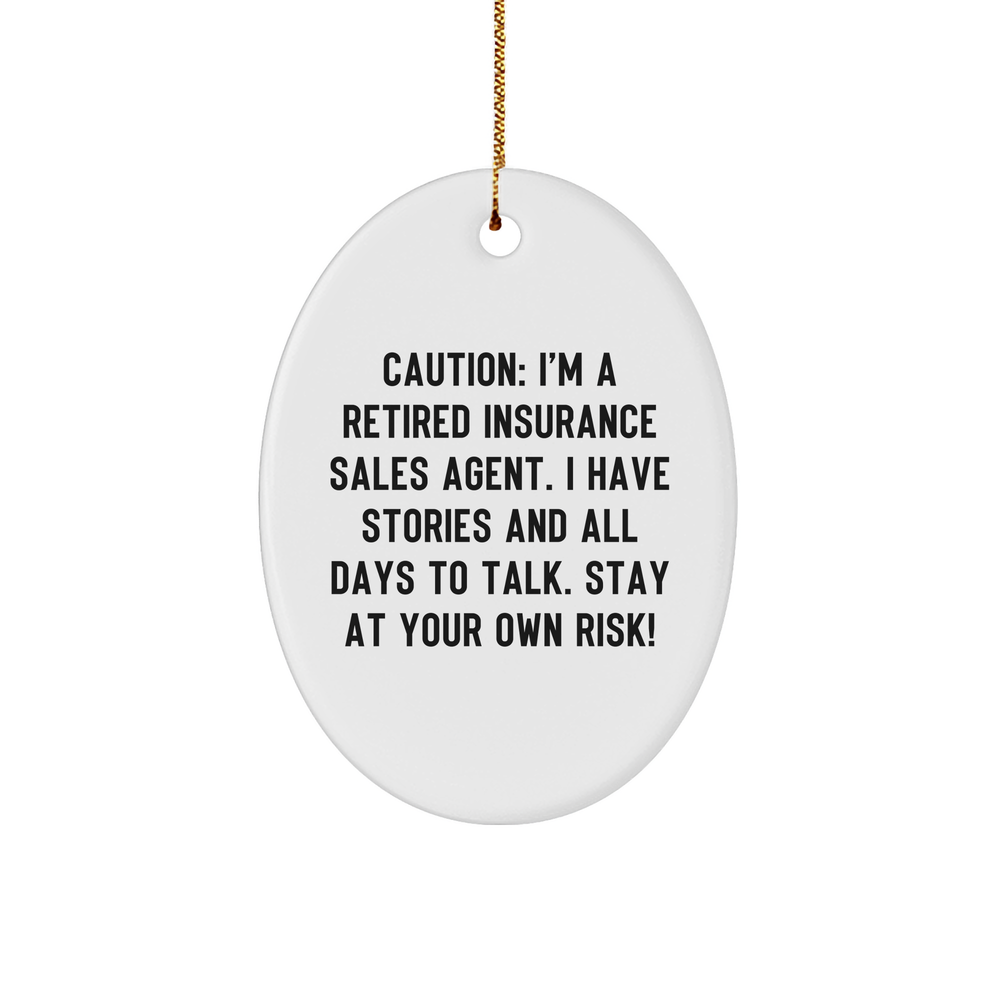 Insurance Sales Agent Oval Ornament: A Humorous Christmas Unique Gift from Coworkers to Retired Insurance Sales Agents - Image 1