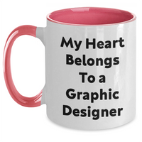 Load image into Gallery viewer, Funny Graphic Designer Gifts from Mom - My Heart Belongs To A Graphic Designer, Two Tone Coffee Mug for Graphic Designer, Mother's Day Unique Gifts - Main
