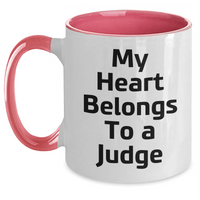 Load image into Gallery viewer, Funny Judge Gifts, Two Tone Coffee Mug for Mom, 'My Heart Belongs To A Judge', Unique Mother's Day Unique Gifts from Friends - Main
