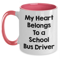 Load image into Gallery viewer, Funny School Bus Driver Gifts for Him - My Heart Belongs To A School Bus Driver Two Tone Coffee Mug, Gifts from Men to School Bus Driver, 11oz Ceramic Mug for Father&#39;s Day - Main
