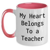 Load image into Gallery viewer, Funny Teacher Gifts from Men to Women - My Heart Belongs To A Teacher Two Tone Coffee Mug for Father&#39;s Day - Main
