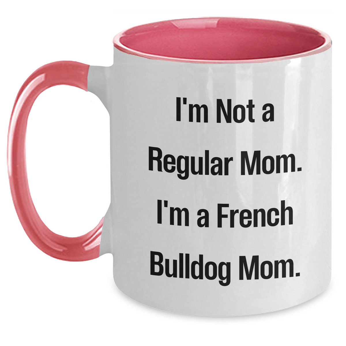 Funny French Bulldog Mom Coffee Mug Gifts for Her from Friends, Coworkers, Family - Main