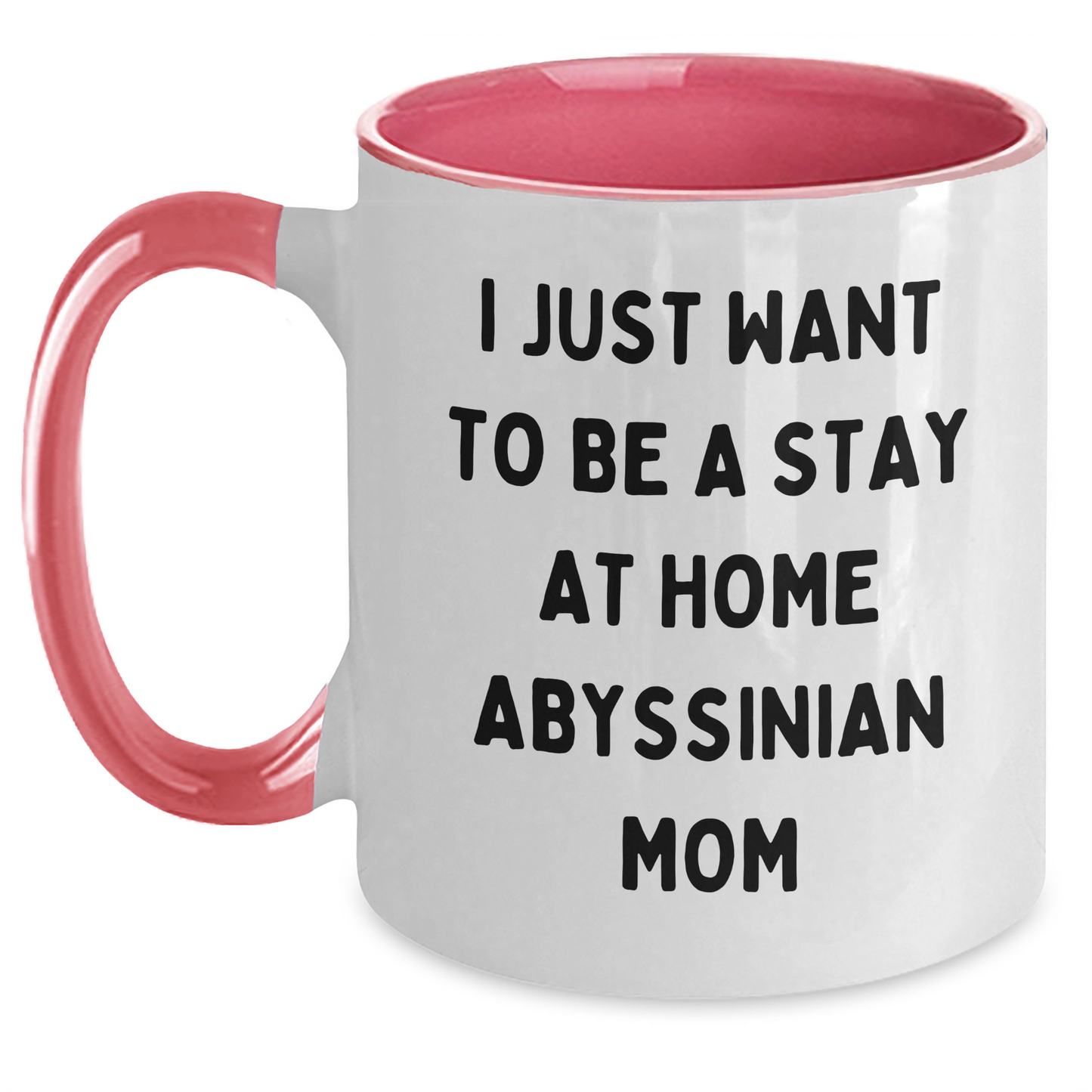 Abyssinian Cat Gifts, Funny Quote Mom Mug, Gifts from Men to Abyssinian Cat Lovers, Father's Day Unique Gifts for Him - Main