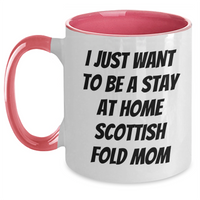 Load image into Gallery viewer, Funny Scottish Fold Cat Mom Mugs, Gifts from Mom to Dad, Stay at Home Scottish Fold Cat Mom, Two Tone Coffee Mug, Father&#39;s Day Unique Gifts, Gifts for Scottish Fold Cat Lovers - Main
