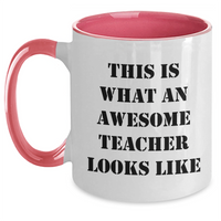 Load image into Gallery viewer, This Is What An Awesome Teacher Looks Like | Funny Teacher Gifts for Father&#39;s Day | Two Tone Coffee Mug - Main
