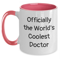 Load image into Gallery viewer, Funny Doctor Gifts from Men to Women - Officially World&#39;s Coolest Doctor Two Tone Coffee Mug for Mother&#39;s Day Unique Gifts - Main
