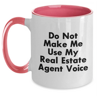 Load image into Gallery viewer, Funny Real Estate Agent Gifts from Friends for Father&#39;s Day - Do Not Make Me Use My Real Estate Agent Voice Two Tone Coffee Mug - Main
