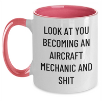 Load image into Gallery viewer, Funny Aircraft Mechanic Gifts - Look At You Becoming An Pilot And Shit - Two Tone Coffee Mug for Father&#39;s Day, Gifts from Men, Gifts for Aircraft Mechanics - Main

