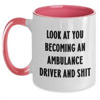 Load image into Gallery viewer, Funny Ambulance Driver Gifts, Ambulance Driver Coffee Mug, Gifts from Men to Ambulance Driver, Unique Mother&#39;s Day Unique Gifts for Her - Main
