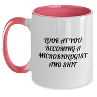 Load image into Gallery viewer, Funny Microbiologist Gifts - Look At You Becoming A Microbiologist And Shit Two Tone Coffee Mug, Gifts from Friends, for Men, Women, or Coworkers, Graduation Unique Gifts - Main
