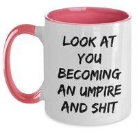 Load image into Gallery viewer, Umpire Gifts Funny Two Tone Coffee Mug, Look At You Becoming An, Funny Umpire Graduation Gifts from Family, Friends, Coworkers for Umpire, Men, Women - Main
