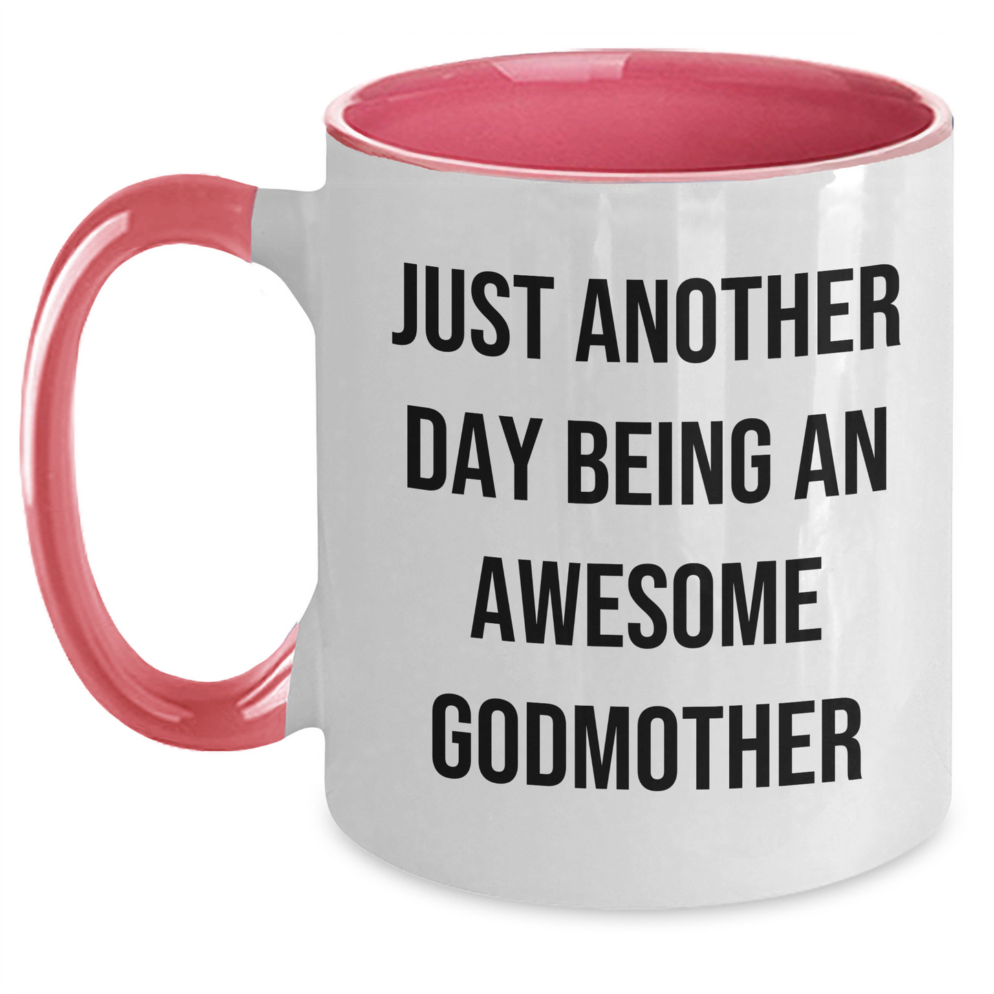 Funny Godmother Gifts from Women to Godmother - Just Another Day Being An Awesome Awesome Godmother Two Tone Coffee Mug for Graduation - Main
