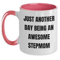 Load image into Gallery viewer, Funny Stepmom Gift, Just Another Day Being An Awesome Stepmom, Two Tone Coffee Mug for Graduation, Gifts from Family to Stepmom - Main
