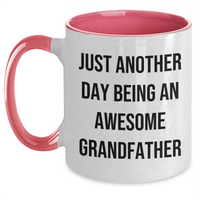 Load image into Gallery viewer, Grandfather Gifts from Family - Funny Two Tone Coffee Mug for Men - Just Another Day Being An Awesome Grandfather - Unique Graduation Gift Ideas - Main
