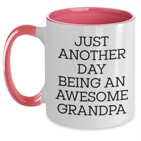 Load image into Gallery viewer, Funny Grandpa Gifts, Just Another Day Being An Awesome Grandpa Two Tone Coffee Mug for Men, Unique Graduation Mugs from Family, Friends, Coworkers, 11oz Ceramic Microwave and Dishwasher Safe - Main
