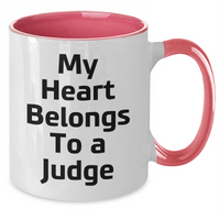 Load image into Gallery viewer, Funny Judge Gifts, Two Tone Coffee Mug for Mom, 'My Heart Belongs To A Judge', Unique Mother's Day Unique Gifts from Friends - Additional

