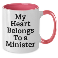 Load image into Gallery viewer, Funny Minister Gifts from Friends - My Heart Belongs To A Minister Two Tone Coffee Mug for Mother&#39;s Day - Additional
