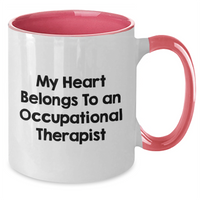 Load image into Gallery viewer, Funny Occupational Therapist Gifts from Men for Father&#39;s Day - My Heart Belongs To An Occupational Therapist Two Tone Coffee Mug - Additional
