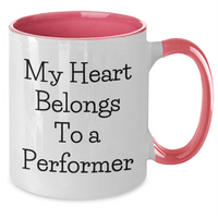 Load image into Gallery viewer, Funny Performer Gifts from Men to Men - My Heart Belongs To A Performer Two Tone Coffee Mug for Father&#39;s Day - Additional
