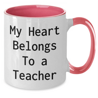 Load image into Gallery viewer, Funny Teacher Gifts from Men to Women - My Heart Belongs To A Teacher Two Tone Coffee Mug for Father&#39;s Day - Additional
