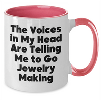 Load image into Gallery viewer, Funny Jewelry Making Quotes Gifts from Men to Friends on Father's Day Unique Two Tone Coffee Mug - Additional

