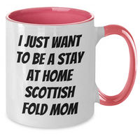 Load image into Gallery viewer, Funny Scottish Fold Cat Mom Mugs, Gifts from Mom to Dad, Stay at Home Scottish Fold Cat Mom, Two Tone Coffee Mug, Father&#39;s Day Unique Gifts, Gifts for Scottish Fold Cat Lovers - Additional
