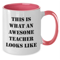 Load image into Gallery viewer, This Is What An Awesome Teacher Looks Like | Funny Teacher Gifts for Father&#39;s Day | Two Tone Coffee Mug - Additional
