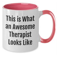 Load image into Gallery viewer, This Is What An Awesome Therapist Looks Like Two Tone Coffee Mug | Funny Father&#39;s Day Unique Gifts For Therapists | Gifts For Therapists From Daughter Son Wife Husband Kids - Additional

