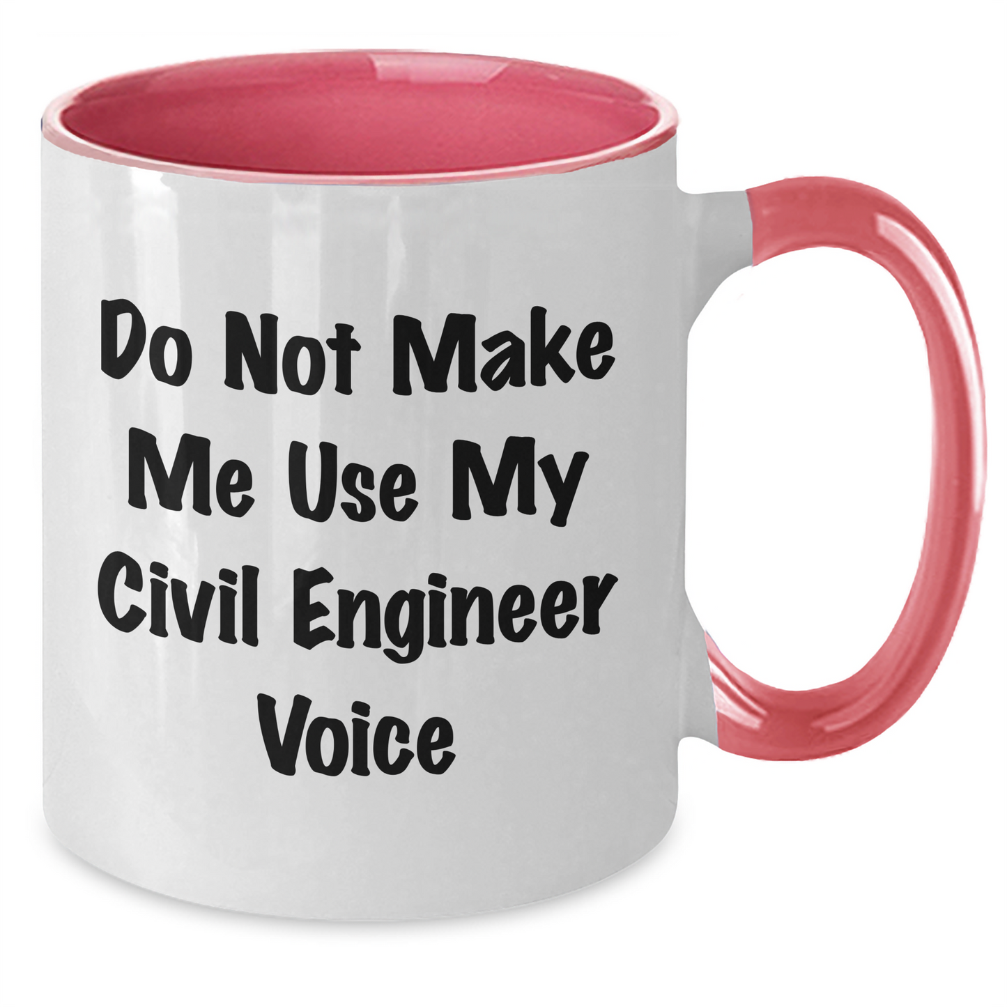 Funny Civil Engineer Gifts, Mom's Unique Two Tone Coffee Mug, Do Not Make Me Use My Civil Engineer Voice, Gifts from Friends and Family, Gifts for Civil Engineer, Mother's Day Unique Gifts - Additional
