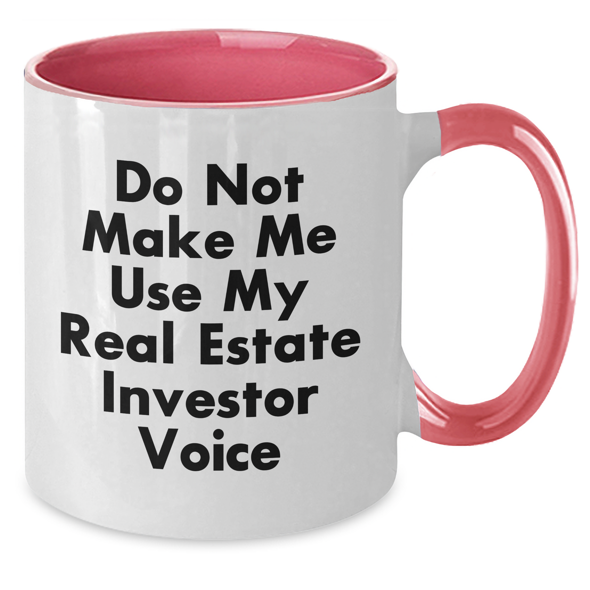Funny Real Estate Investor Gifts from Family to Friends - Two Tone Coffee Mug for Men and Women Graduation - Additional