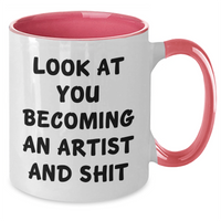 Load image into Gallery viewer, Funny Artist Gifts from Friends for Graduation Two Tone Coffee Mug | Look At You Becoming An Artist And Shit - Additional
