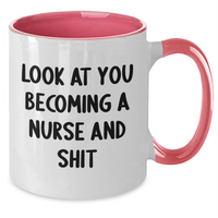 Load image into Gallery viewer, Funny Nurse Gifts for Him from Friends - Look At You Becoming A Nurse And Shit Two Tone Coffee Mug for Father&#39;s Day - Additional
