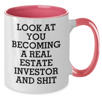 Load image into Gallery viewer, Funny Real Estate Investor Gifts from Mom - Look At You Becoming A Real Estate Investor And Shit Two Tone Coffee Mug for Real Estate Investor Mom on Mother's Day, Gifts for Women from Family - Additional
