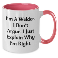 Load image into Gallery viewer, Welder Humor Gifts from Friends for Men - Two Tone Coffee Mug, Funny Quote, 11oz, Microwave &amp; Dishwasher Safe - Additional
