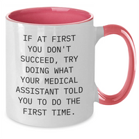 Load image into Gallery viewer, Medical Assistants&#39; Humor Gift, Funny Quote Two Tone Coffee Mug, Gifts from Friends and Family, Mother&#39;s Day Unique Gifts for Medical Assistants - Additional
