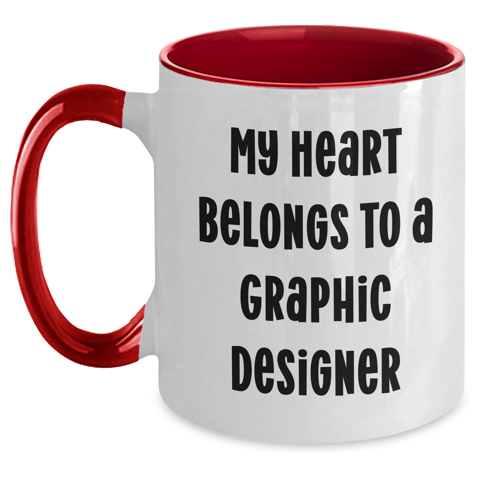 Gifts from Friends for Graphic Designer - My Heart Belongs To A Graphic Designer Two Tone Coffee Mug, Funny Quote for Mother's Day - Main