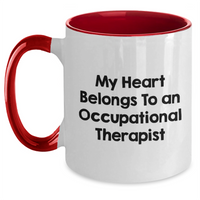 Load image into Gallery viewer, Funny Occupational Therapist Gifts from Men for Father&#39;s Day - My Heart Belongs To An Occupational Therapist Two Tone Coffee Mug - Main
