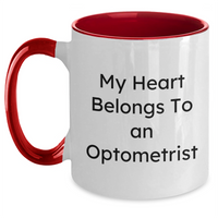Load image into Gallery viewer, Funny Optometrist Gifts for Him, My Heart Belongs To An Optometrist Two Tone Coffee Mug for Father&#39;s Day Unique Gifts from Friends, Family, or Coworkers - Main
