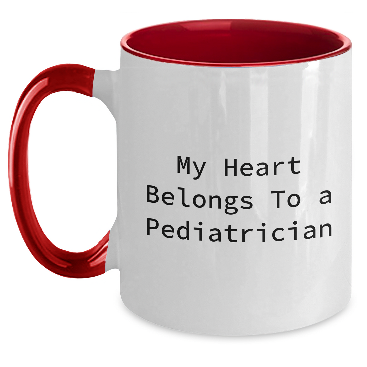Funny Pediatrician Two Tone Coffee Mug, My Heart Belongs To A Pediatrician, Gifts from Family to Pediatrician on Father's Day - Main