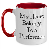 Load image into Gallery viewer, Funny Performer Gifts from Men to Men - My Heart Belongs To A Performer Two Tone Coffee Mug for Father&#39;s Day - Main
