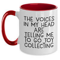 Load image into Gallery viewer, Funny Toy Collecting Gifts for Men from Friends, &#39;The Voices In My Head Are Telling Me To Go Toy Collecting&#39; Two Tone Coffee Mug, Father&#39;s Day Unique Gifts - Main
