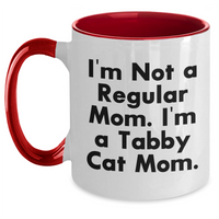Load image into Gallery viewer, Funny Tabby Cat Mom Gifts - I'm Not A Regular Mom. I'm A Tabby Cat Mom. Two Tone Coffee Mug, Gifts from Mom to Tabby Cat Lover, Mother's Day Unique Gifts - Main

